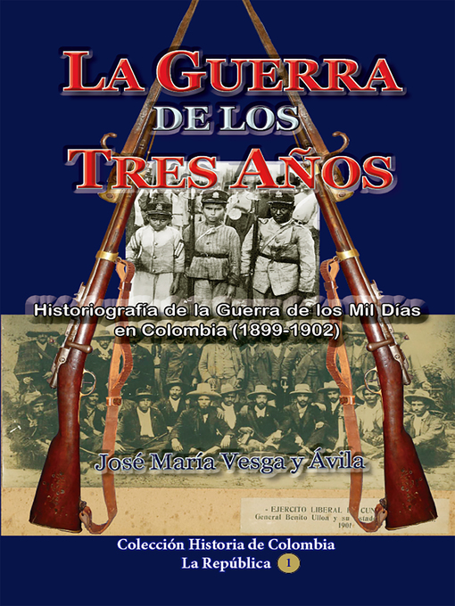 Title details for La guerra de los tres años by José MaríaVesga y Ávila - Available
